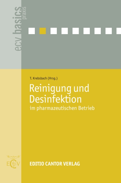Reinigung und Desinfektion im pharmazeutischen Betrieb